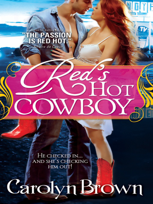 Title details for Red's Hot Cowboy by Carolyn Brown - Available